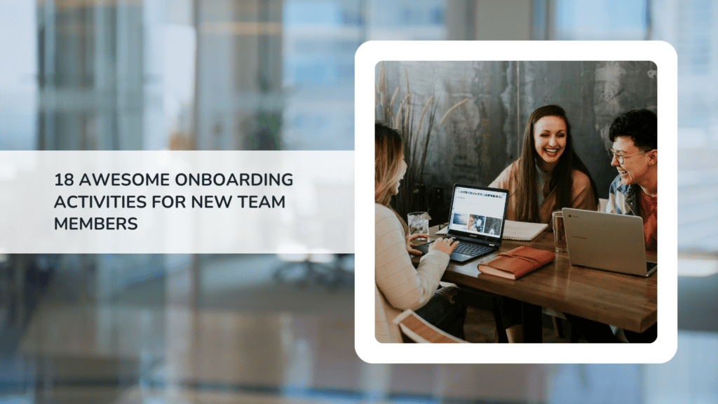 18 Awesome Onboarding Activities for New Team Members