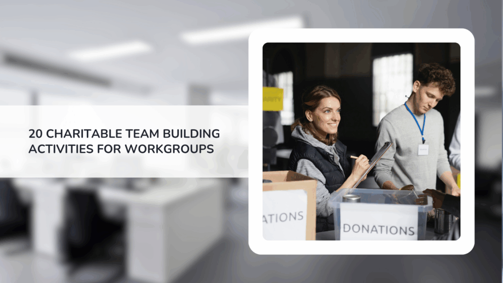 20 Charitable Team Building Activities for Workgroups featured image