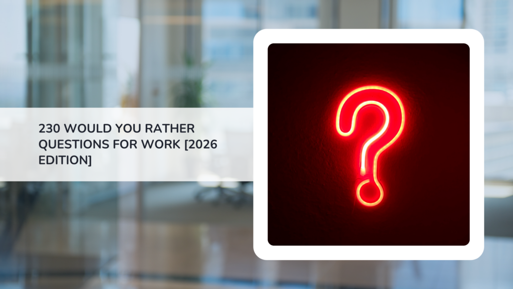 230 Would You Rather Questions 2026 edition