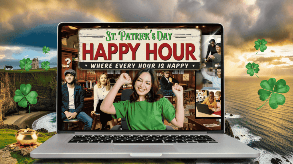 Virtual St. Patrick’s Day Happy Hour