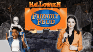 Halloween Friendly Feud